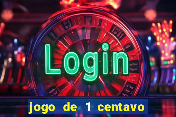 jogo de 1 centavo estrela bet